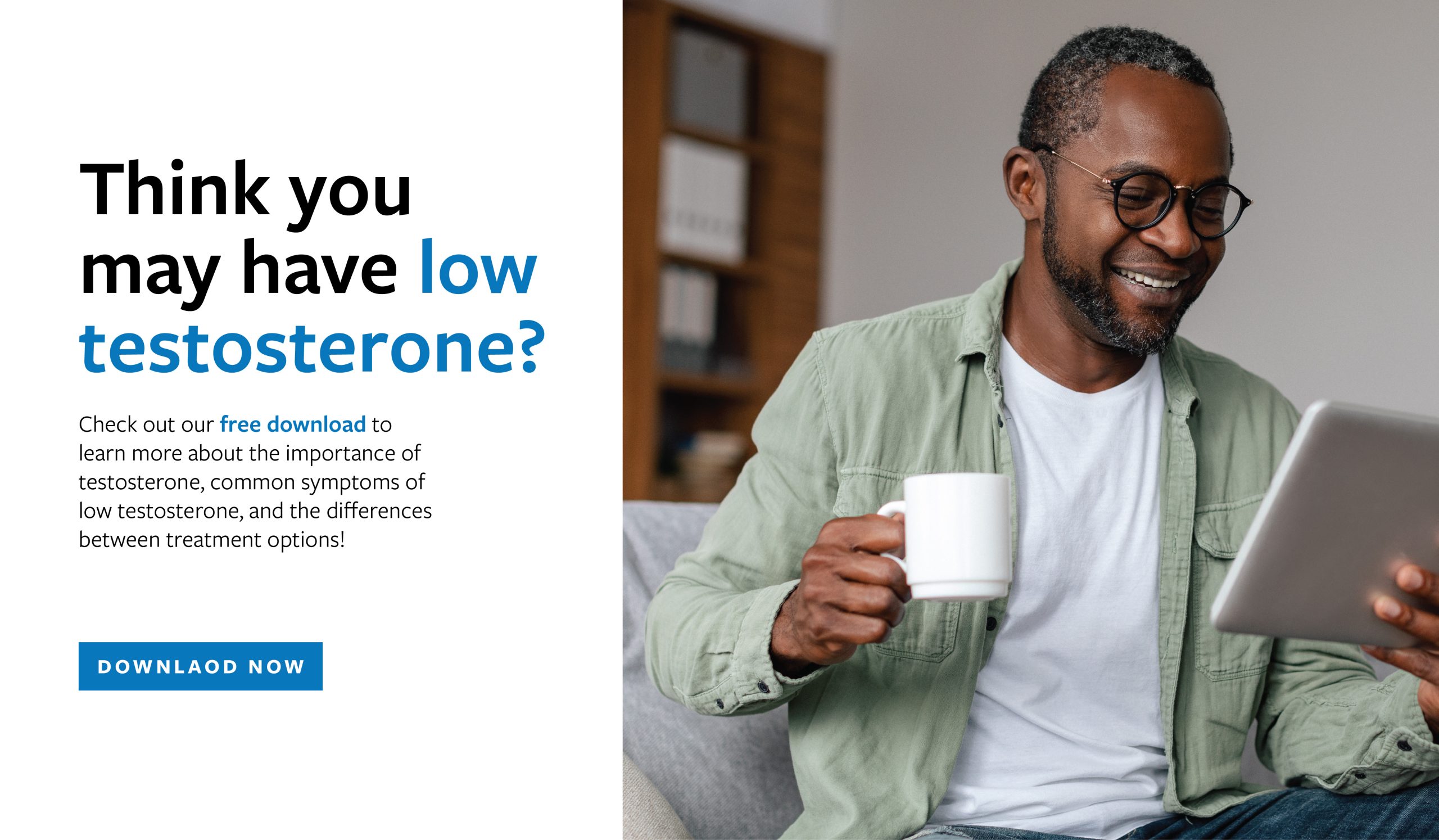 Think you may have low testosterone? Check out our free download to determine if low T therapy is right for you!